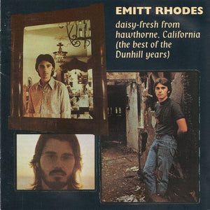 Emitt Rhodes : Daisy-Fresh From Hawthorne, California (The Best Of  The Dunhill Years) (CD, Comp)
