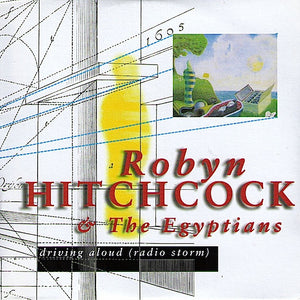 Robyn Hitchcock & The Egyptians : Driving Aloud (Radio Storm) (CD, Single, Promo)