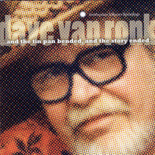 Load image into Gallery viewer, Dave Van Ronk : ...And The Tin Pan Bended, And The Story Ended... (CD, Album)
