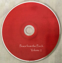 Load image into Gallery viewer, Various : Peace From The Porch Volume 2 (CD, Comp)
