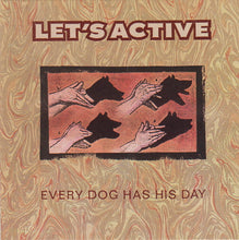 Load image into Gallery viewer, Let&#39;s Active : Every Dog Has His Day (CD, Album)
