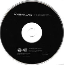 Load image into Gallery viewer, Roger Wallace : The Lowdown (CD, Album)

