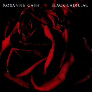 Rosanne Cash : Black Cadillac (CD, Album, Enh)