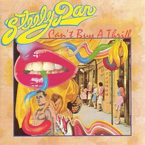 the album cover for Steely Dan - Can't Buy A Thrill: Remastered