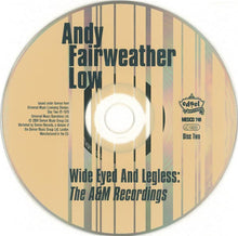 Load image into Gallery viewer, Andy Fairweather Low* : Wide Eyed And Legless: The A&amp;M Recordings (2xCD, Comp)
