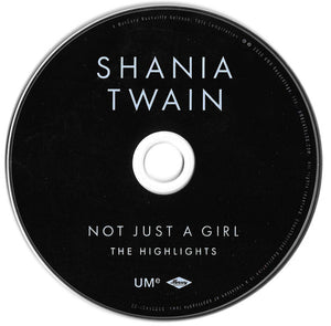 Shania Twain : Not Just A Girl (The Highlights) (CD, Comp)