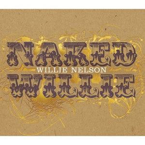 Willie Nelson : Naked Willie (CD, Album, Dig)