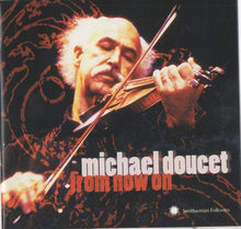Load image into Gallery viewer, Michael Doucet : From Now On (CD, Album)
