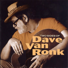 Load image into Gallery viewer, Dave Van Ronk : Two Sides Of Dave Van Ronk (CD, Comp, RM)
