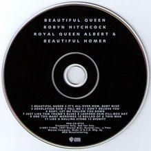 Load image into Gallery viewer, Robyn Hitchcock : Beautiful Queen - Royal Queen Albert &amp; Beautiful Homer (CD, Promo)
