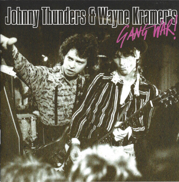 Gang War : Johnny Thunders & Wayne Kramer's Gang War! (CD, Album, RE)