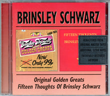 Load image into Gallery viewer, Brinsley Schwarz : Original Golden Greats / Fifteen Thoughts Of Brinsley Schwarz (CD, Comp)
