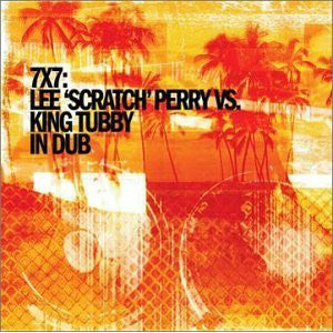 Lee "Scratch" Perry* VS. King Tubby : 7X7 (CD, Comp)