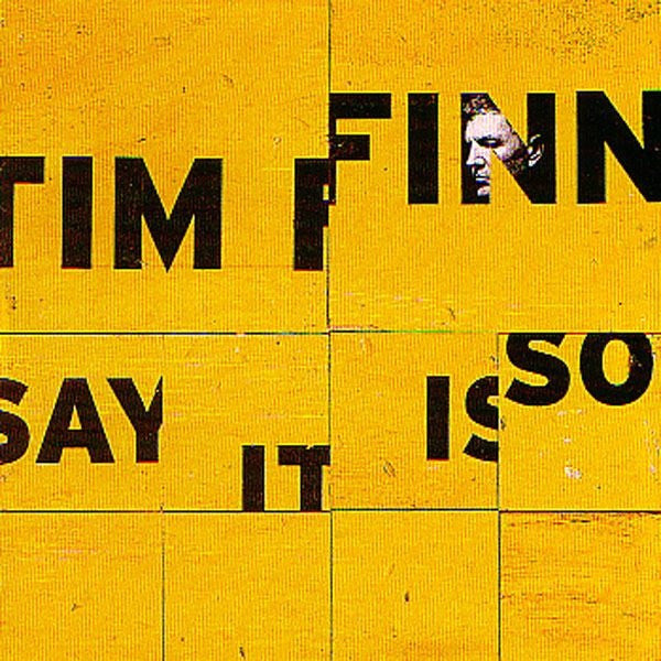 Tim Finn : Say It Is So (CD, Album)