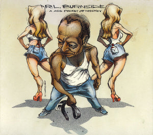 R.L. Burnside : A Ass Pocket Of Whiskey (CD, Album, RE)