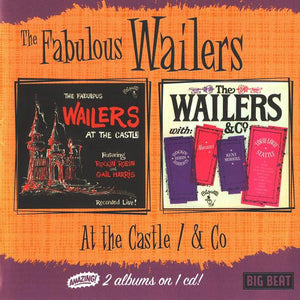 The Fabulous Wailers* : At The Castle / & Co (CD, Comp, Mono, RE)