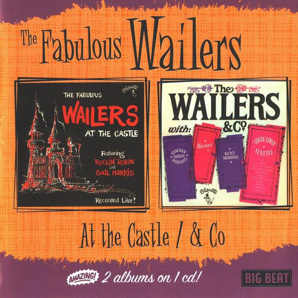 The Fabulous Wailers* : At The Castle / & Co (CD, Comp, Mono, RE)