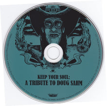 Load image into Gallery viewer, Various : Keep Your Soul: A Tribute To Doug Sahm (CD, Comp)
