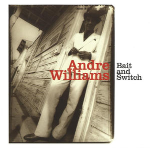 Andre Williams (2) : Bait And Switch (CD, Album)