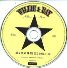 Load image into Gallery viewer, Willie Nelson And Ray Price : Run That By Me One More Time (HDCD, Album)
