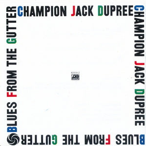 Champion Jack Dupree : Blues From The Gutter (CD, Album, RE)