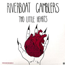 Load image into Gallery viewer, The Riverboat Gamblers : Two Little Hearts / Denton (7", Single, Ltd, Blu)
