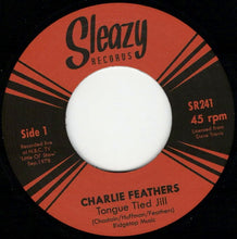 Load image into Gallery viewer, Charlie Feathers : Tongue Tied Jill / We're Gettin' Closer (To Being Apart) ('78 NBC TV Session) (7", Single)
