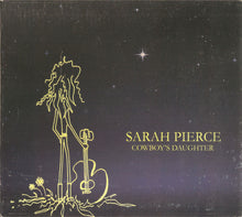 Load image into Gallery viewer, Sarah Pierce : Cowboy&#39;s Daughter (CD, Album)
