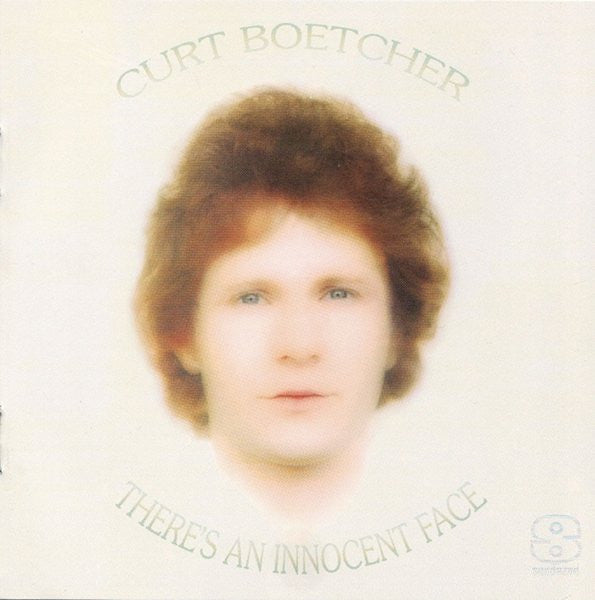 Curt Boetcher* : There's An Innocent Face (CD, Album, RE)