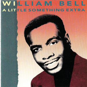 William Bell : A Little Something Extra (CD, Comp)