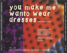 Load image into Gallery viewer, Lisa Germano : You Make Me Wanto Wear Dresses (CD, Single, Promo)
