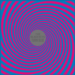 The Black Keys - Turn Blue