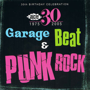 Various : 30th Birthday Celebration - Garage, Beat And Punk Rock (CD, Comp, RM)