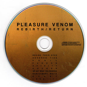 Pleasure Venom : Rebirth / Return (CDr, Album)