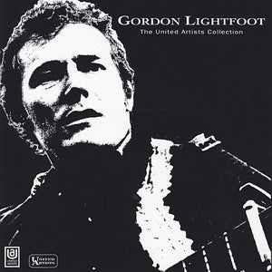 Gordon Lightfoot : The United Artists Collection (2xCD, Comp)