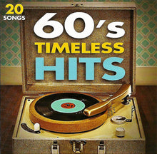 Load image into Gallery viewer, Various : 60&#39;s Timeless Hits (CD, Comp)
