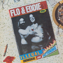 Load image into Gallery viewer, Flo &amp; Eddie : Illegal, Immoral And Fattening (CD, Album, RE, RM)
