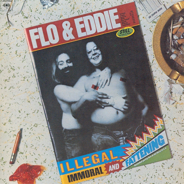 Flo & Eddie : Illegal, Immoral And Fattening (CD, Album, RE, RM)