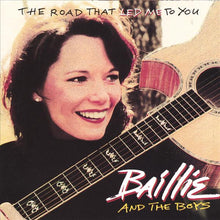 Load image into Gallery viewer, Baillie And The Boys* : The Road That Led Me To You (CD, Album)
