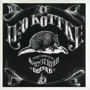 Leo Kottke : 6 & 12 String Guitar (CD, Album, RE, RM)