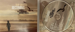 Skip Grasso : Becoming (CD, Album)