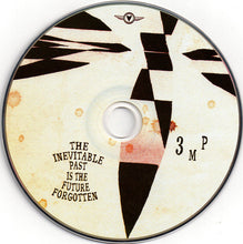 Load image into Gallery viewer, 3 M P* : The Inevitable Past Is The Future Forgotten (CD, Album)
