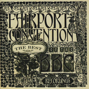 Fairport Convention : The Best Of The BBC Recordings (CD, Smplr)