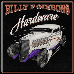 Billy F Gibbons* : Hardware (LP, Album, Ltd, Opa)