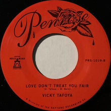 Load image into Gallery viewer, Vicky Tafoya : The Moment / Love Don&#39;t Treat You Fair (7&quot;, Single)
