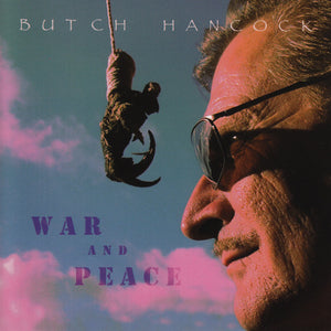 Butch Hancock : War And Peace (CD, Album)
