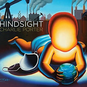 Charlie Porter (2) : Hindsight (CD, Album, fol)
