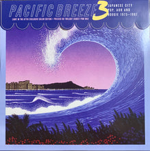 Load image into Gallery viewer, Various : Pacific Breeze 3: Japanese City Pop, AOR And Boogie 1975-1987 (2xLP, Comp, Ltd, S/Edition, Pin)
