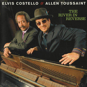 Elvis Costello & Allen Toussaint : The River In Reverse (CD, Album)