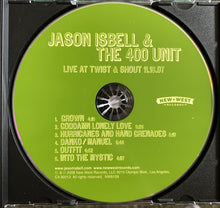 Load image into Gallery viewer, Jason Isbell &amp; The 400 Unit* : Live At Twist &amp; Shout 11.16.07 (CD)
